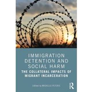 Immigration Detention and Social Harm