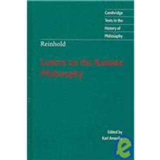 Reinhold: Letters on the Kantian Philosophy