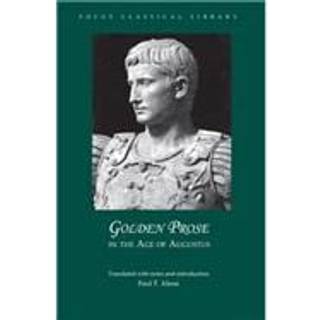 Golden Prose in the Age of Augustus