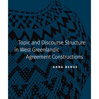 Topic and Discourse Structure in West Greenlandic Agreement Constructions