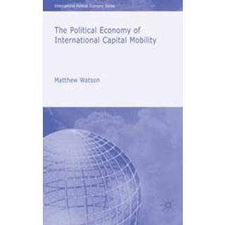 The Political Economy of International Capital Mobility