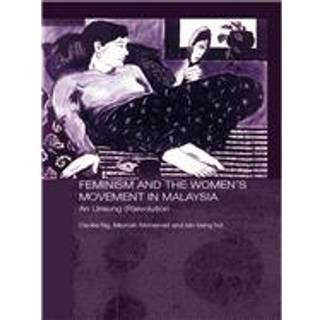 Feminism and the Women's Movement in Malaysia