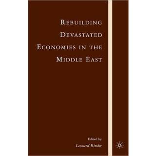 Rebuilding Devastated Economies in the Middle East
