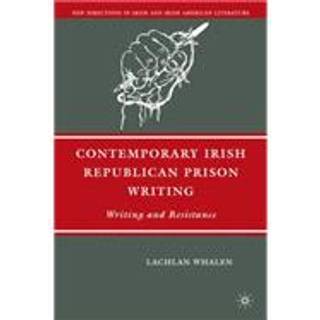Contemporary Irish Republican Prison Writing