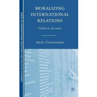 Moralizing International Relations