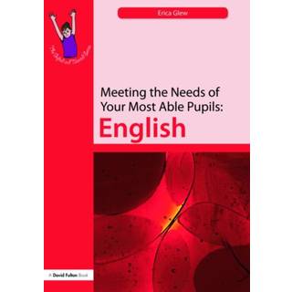 Meeting the Needs of Your Most Able Pupils: English