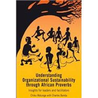 Understanding Organizational Sustainability through African Proverbs