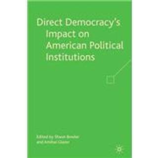 Direct Democracy’s Impact on American Political Institutions
