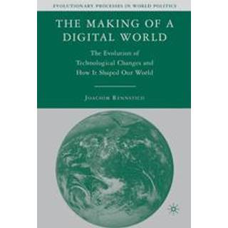 The Making of a Digital World