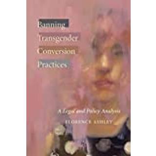 Banning Transgender Conversion Practices