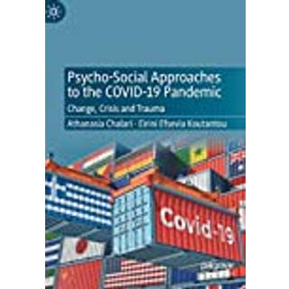 Psycho-Social Approaches to the Covid-19 Pandemic