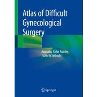 Atlas of Difficult Gynecological Surgery