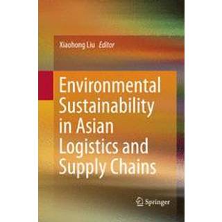Environmental Sustainability in Asian Logistics and Supply Chains
