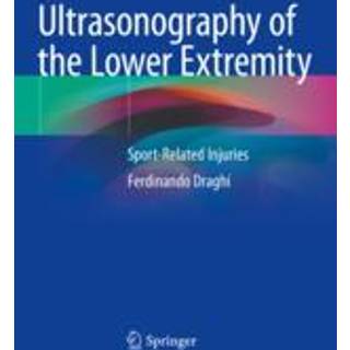 Ultrasonography of the Lower Extremity