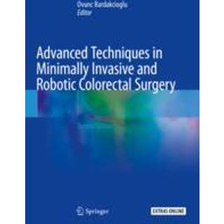 Advanced Techniques in Minimally Invasive and Robotic Colorectal Surgery