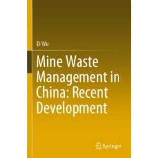 Mine Waste Management in China: Recent Development
