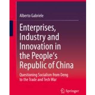 Enterprises, Industry and Innovation in the People's Republic of China
