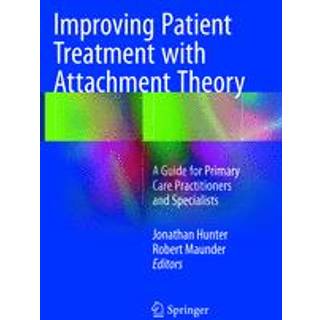 Improving Patient Treatment with Attachment Theory