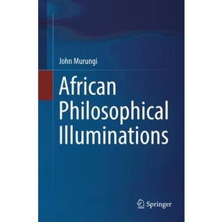African Philosophical Illuminations