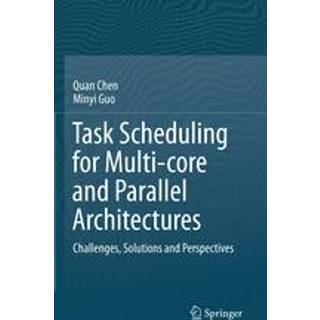 Task Scheduling for Multi-core and Parallel Architectures