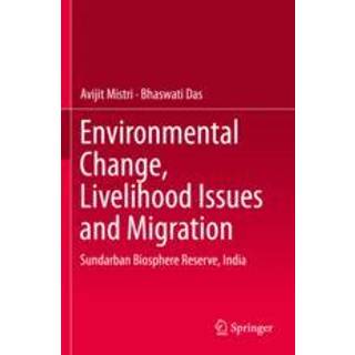 Environmental Change, Livelihood Issues and Migration