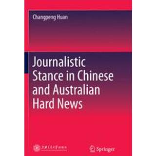 Journalistic Stance in Chinese and Australian Hard News