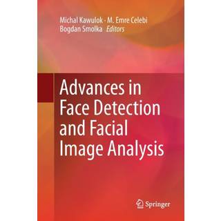 Advances in Face Detection and Facial Image Analysis