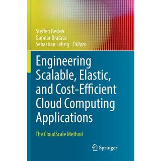 Engineering Scalable, Elastic, and Cost-Efficient Cloud Computing Applications