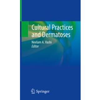 Cultural Practices and Dermatoses
