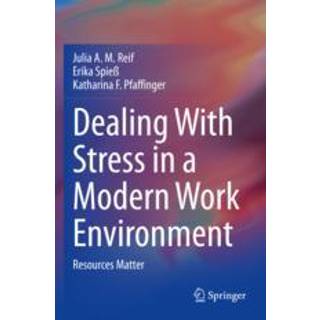 Dealing With Stress in a Modern Work Environment