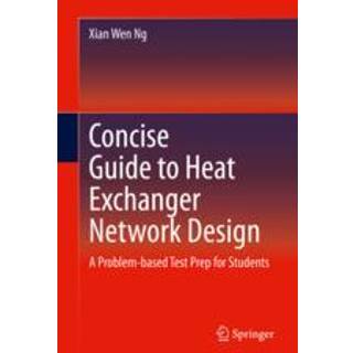 Concise Guide to Heat Exchanger Network Design