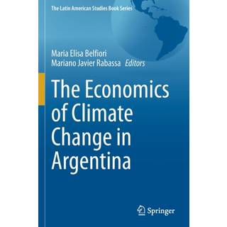 The Economics of Climate Change in Argentina