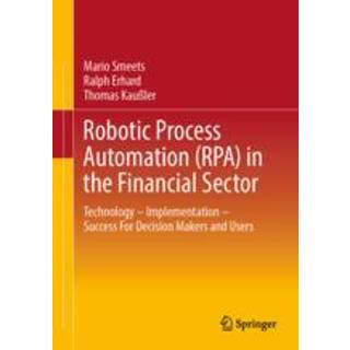 Robotic Process Automation (RPA) in the Financial Sector