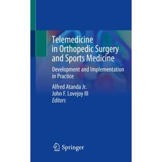 Telemedicine in Orthopedic Surgery and Sports Medicine