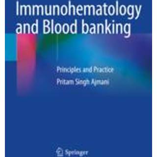 Immunohematology and Blood banking
