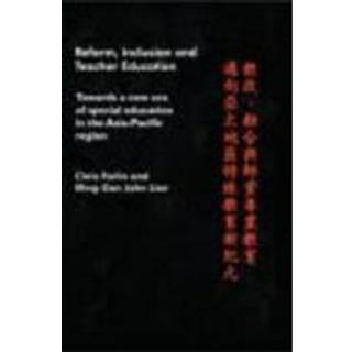 Reform, Inclusion and Teacher Education