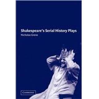 Shakespeare's Serial History Plays