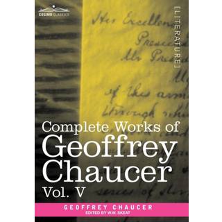 Complete Works of Geoffrey Chaucer, Vol.V