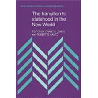 The Transition to Statehood in the New World