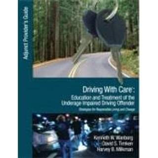 Driving With Care: Education and Treatment of the Underage Impaired Driving Offender