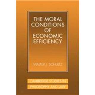 The Moral Conditions of Economic Efficiency