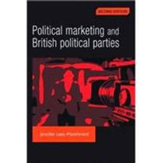 Political Marketing and British Political Parties (2nd Edition)