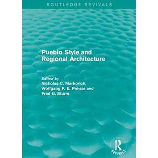 Pueblo Style and Regional Architecture (Routledge Revivals)