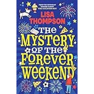 The Mystery of the Forever Weekend