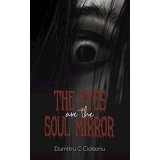 The Eyes Are the Soul Mirror