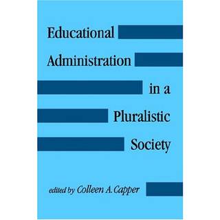 Educational Administration in a Pluralistic Society