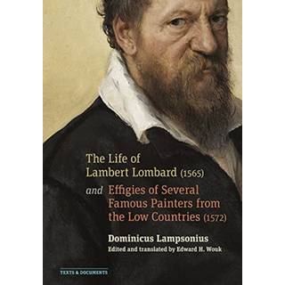 The Life of Lambert Lombard (1565); and Effigies of Several Famous Painters from the Low Countries (1572)