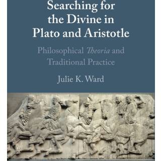Searching for the Divine in Plato and Aristotle