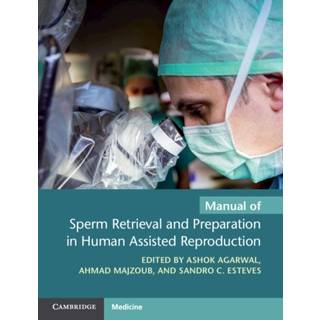 Manual of Sperm Retrieval and Preparation in Human Assisted Reproduction