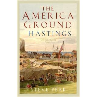 The America Ground, Hastings